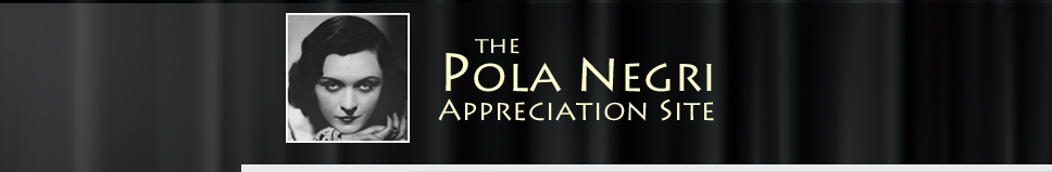 Pola Negri Appreciation Site