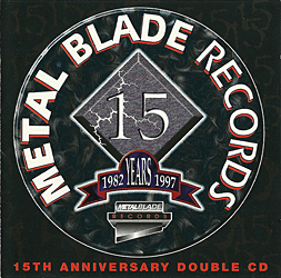 Metal Blade 15th Anniversary Double CD